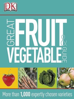 cover image of Great Fruit and Vegetable Guide